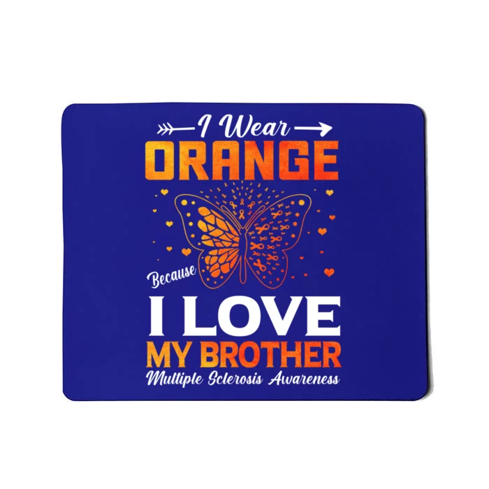 Multiple Sclerosis Ms Warrior I Wear Orange Brother Funny Gift Mousepad