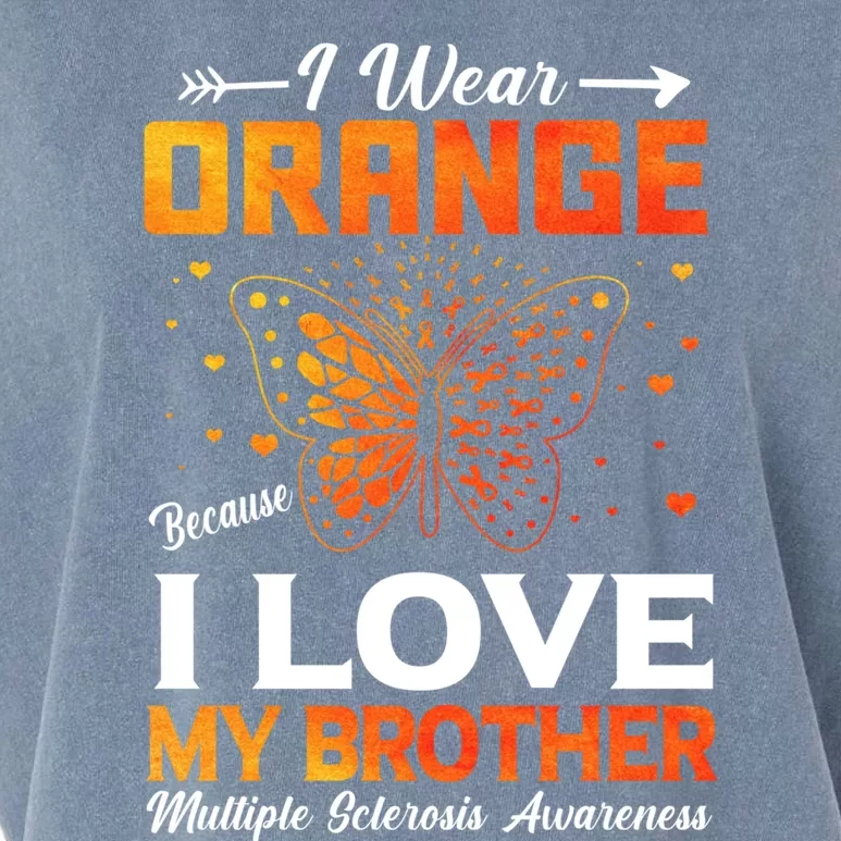 Multiple Sclerosis Ms Warrior I Wear Orange Brother Funny Gift Garment-Dyed Women's Muscle Tee