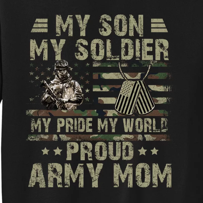 My Son My Soldier Proud Army Mother Mom Military Sweatshirt