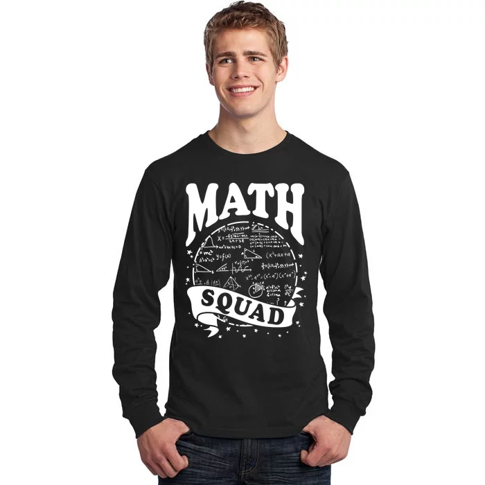 Math Squad Math Nerd Math Lovers Gift Math Teacher Gift Tall Long Sleeve T-Shirt