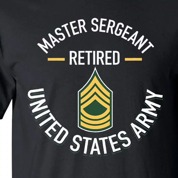 Master Sergeant Msg Retired Army Military Retirement Gifts Tall T-Shirt