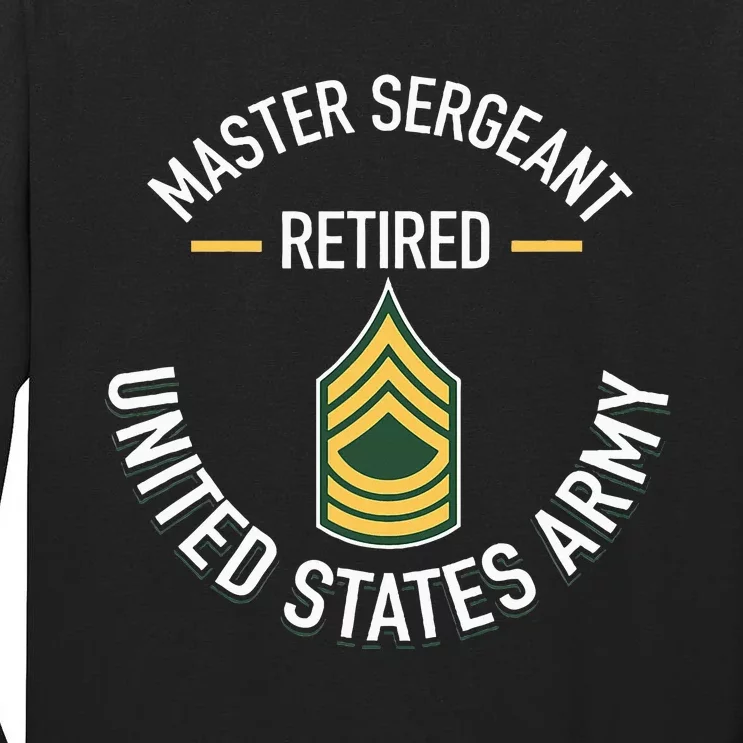 Master Sergeant Msg Retired Army Military Retirement Gifts Tall Long Sleeve T-Shirt