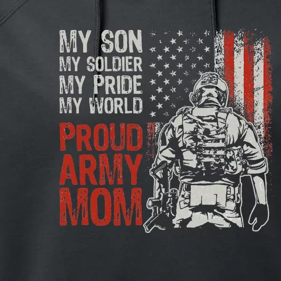 My Son My Soldier Hero Proud Mom Us Military Mother Performance Fleece Hoodie