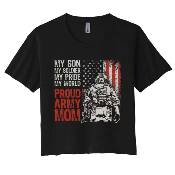 My Son My Soldier Hero Proud Mom Us Military Mother Women's Crop Top Tee