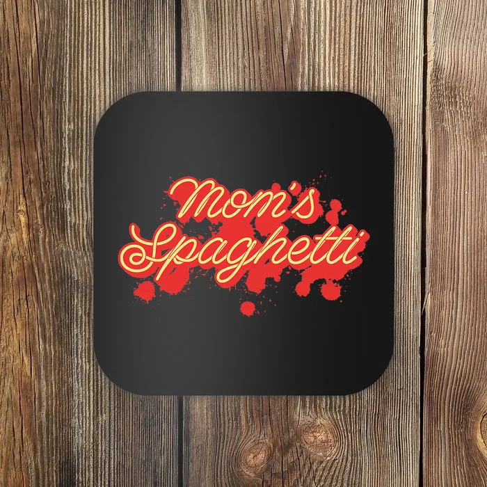 Moms Spaghetti Meatballs Tomato Sauce Coaster