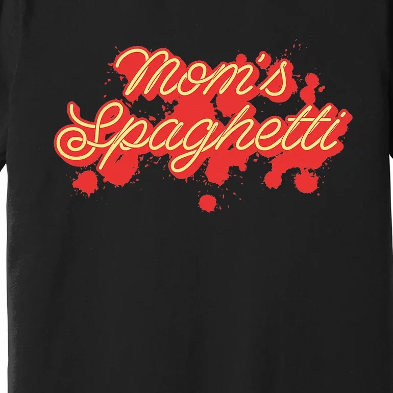 Moms Spaghetti Meatballs Tomato Sauce Premium T-Shirt