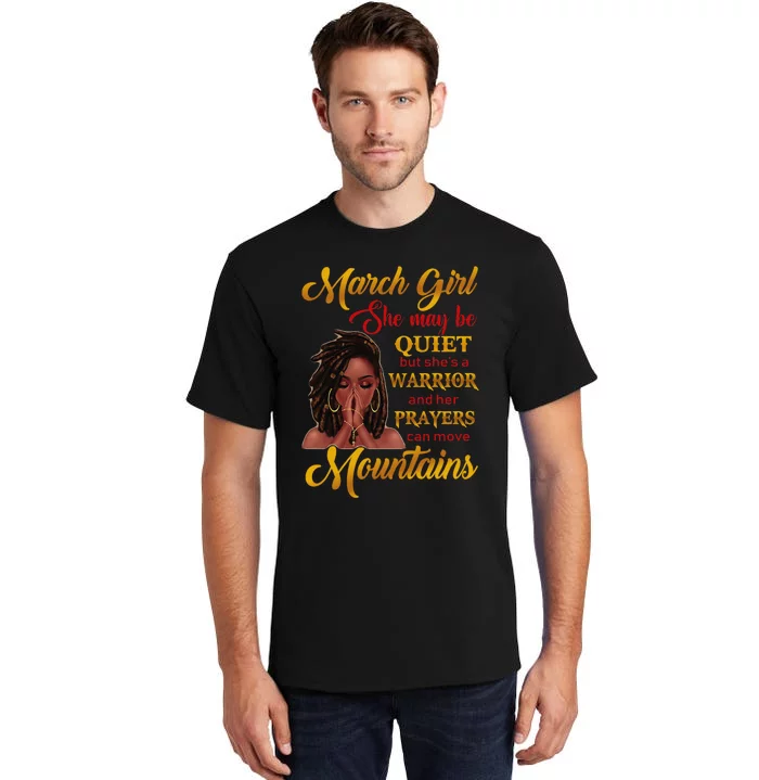 March She may be quiet but she's a warrior Tall T-Shirt