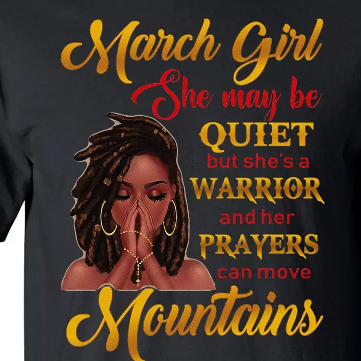 March She may be quiet but she's a warrior Tall T-Shirt