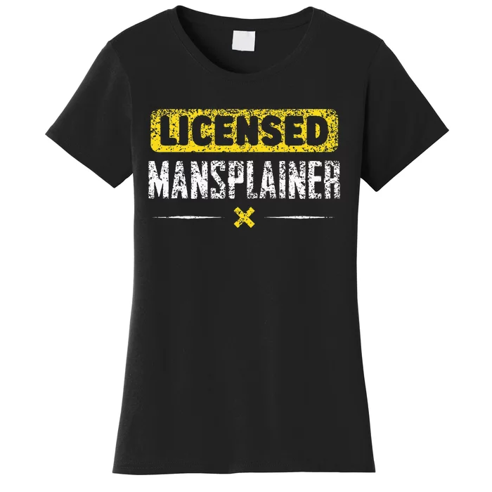 Mansplainer Saying Mansplain Mansplaining Women's T-Shirt