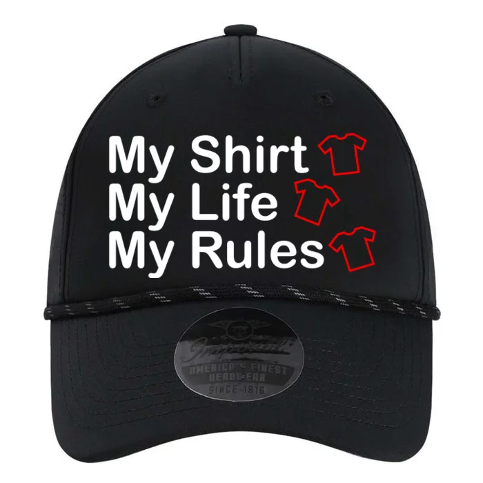 My Shirt My Life My Rules Funny Performance The Dyno Cap