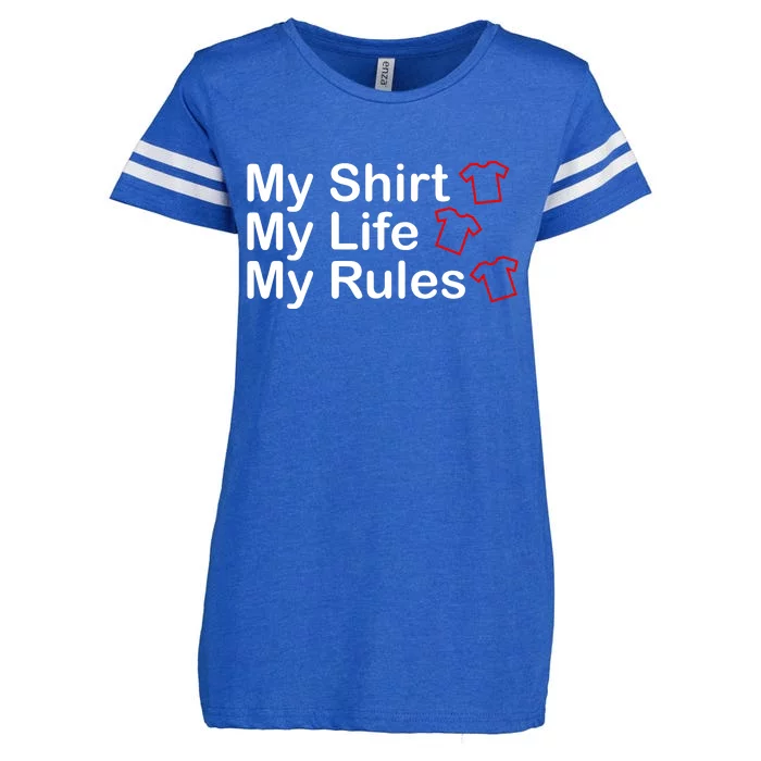 My Shirt My Life My Rules Funny Enza Ladies Jersey Football T-Shirt