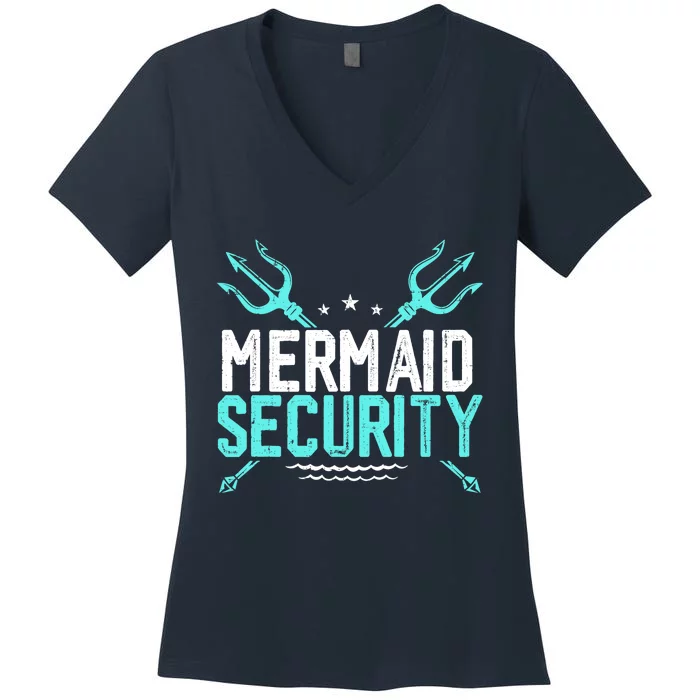 Mermaid Security Mermaid Dad Birthday Merdad Women's V-Neck T-Shirt