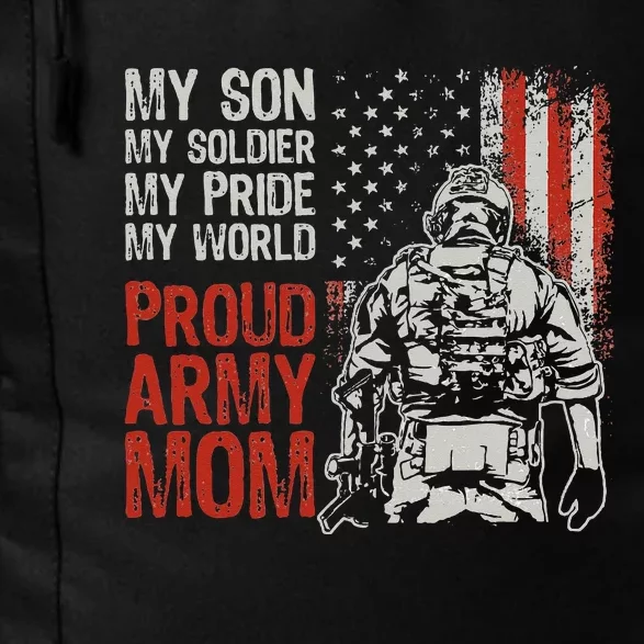 My Son My Soldier Hero Proud Army Mom US Military Mother Daily Commute Backpack