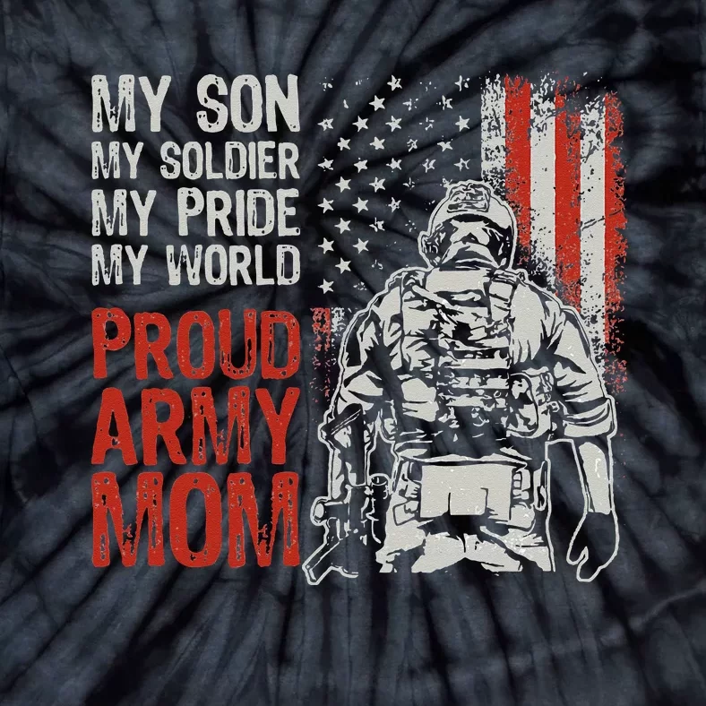 My Son My Soldier Hero Proud Army Mom US Military Mother Tie-Dye T-Shirt