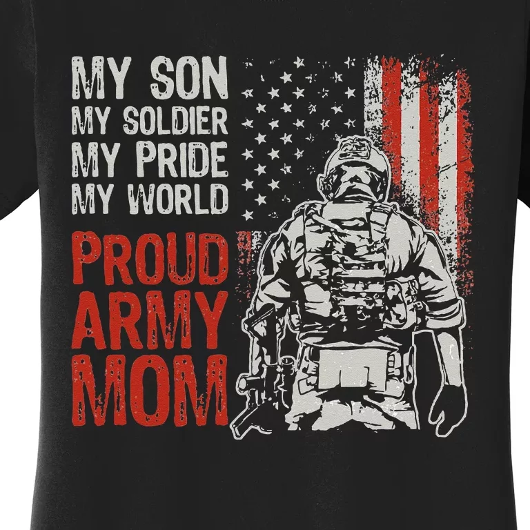 My Son My Soldier Hero Proud Army Mom US Military Mother Women's T-Shirt