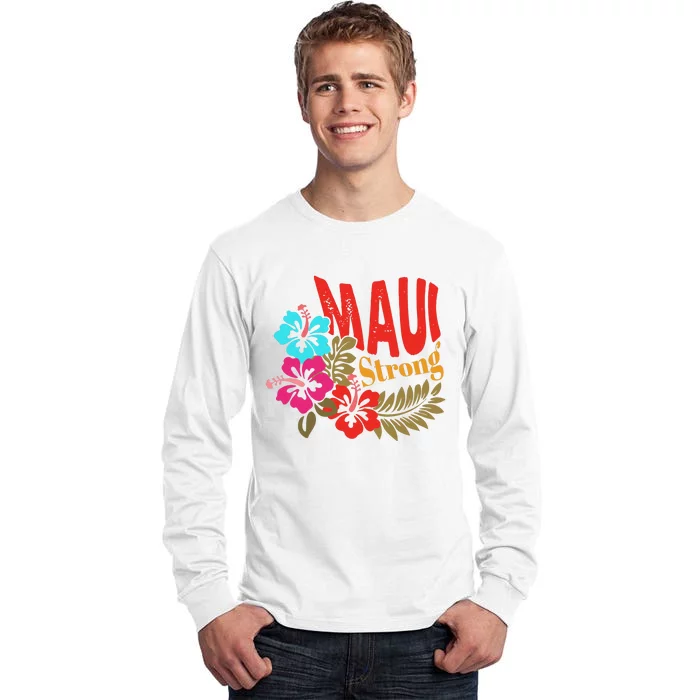 Maui Strong Maui Hawaii Shoreline Wildfire Relief Tall Long Sleeve T-Shirt