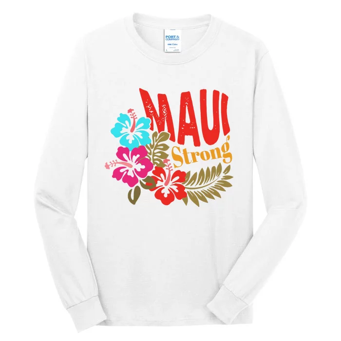 Maui Strong Maui Hawaii Shoreline Wildfire Relief Tall Long Sleeve T-Shirt