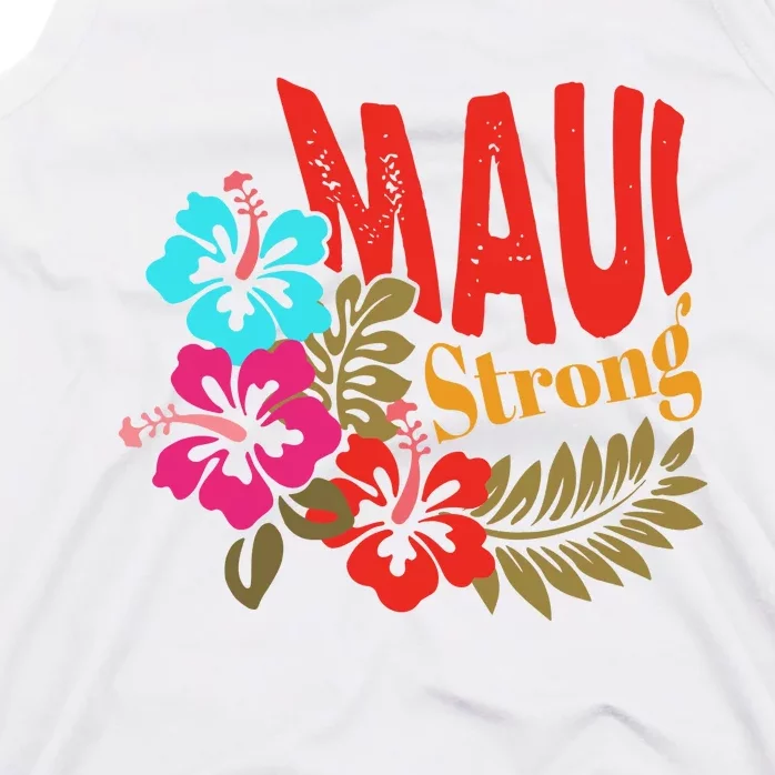 Maui Strong Maui Hawaii Shoreline Wildfire Relief Tank Top