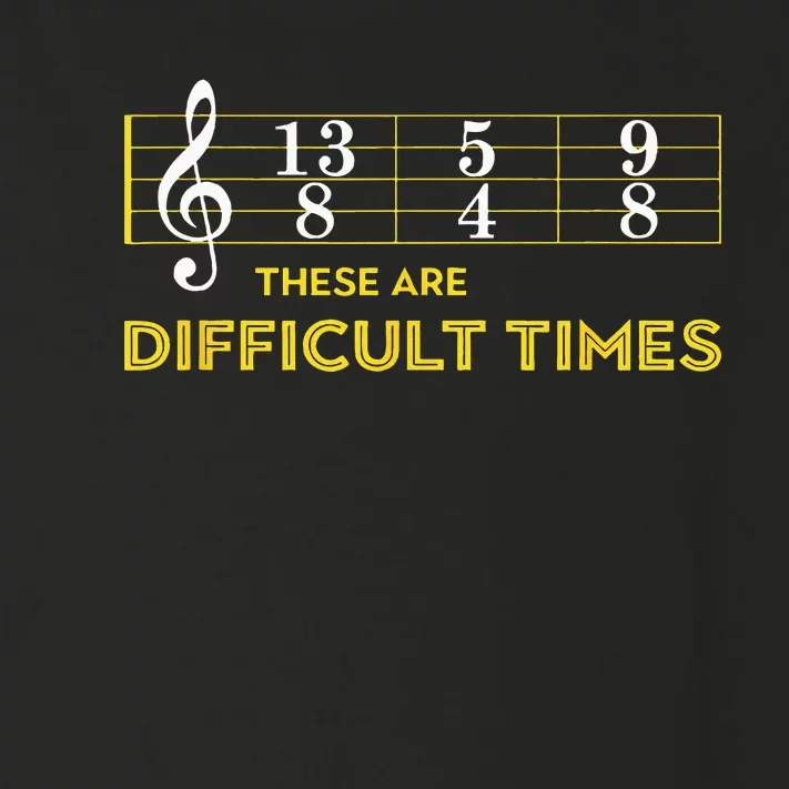 Musician Sheet Music These Are Difficult Times Toddler Long Sleeve Shirt