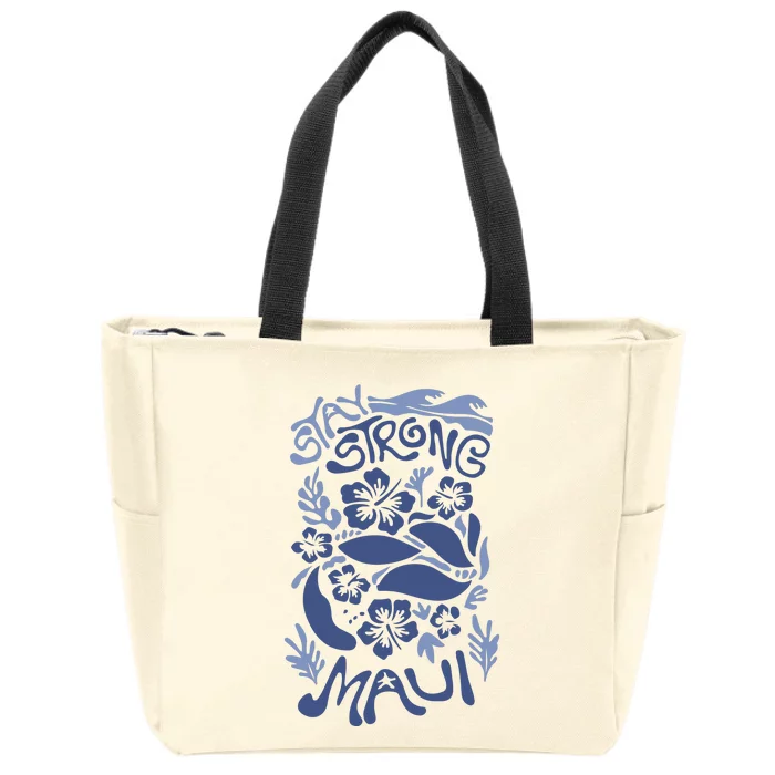 Maui Strong Maui Wildfire Relief Support For Hawaii Fire Zip Tote Bag