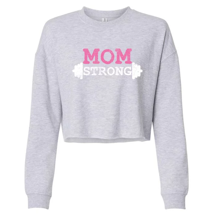 Mom Strong Mother Mama Fitness Bodybuilding Weightlifting Gift Cropped Pullover Crew