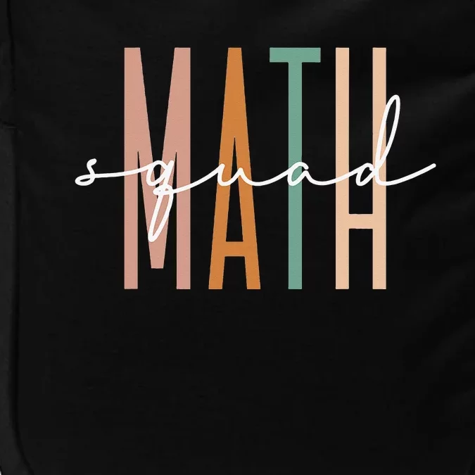 Math Squad Math Teacher Math Class Team Appreciation Impact Tech Backpack