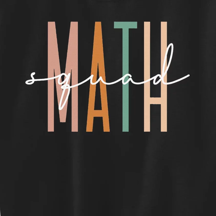 Math Squad Math Teacher Math Class Team Appreciation Kids Sweatshirt