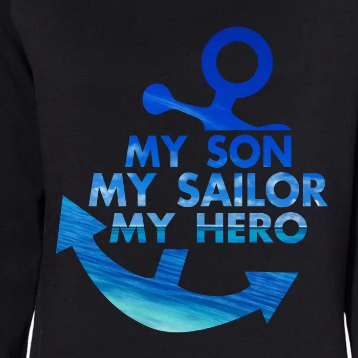 My Son My Sailor Hero Veteran US Na Vy Proud Mom Dad Womens California Wash Sweatshirt