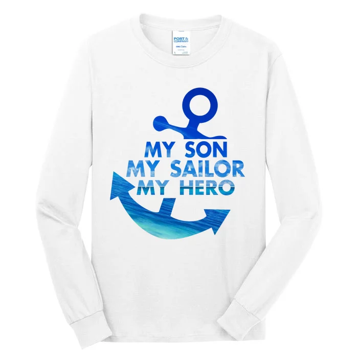 My Son My Sailor Hero Veteran US Na Vy Proud Mom Dad Tall Long Sleeve T-Shirt