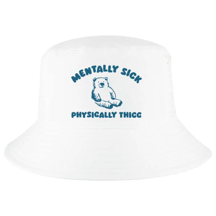 Mentally Sick Cool Comfort Performance Bucket Hat