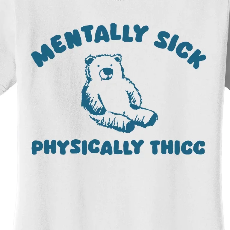 Mentally Sick Women's T-Shirt