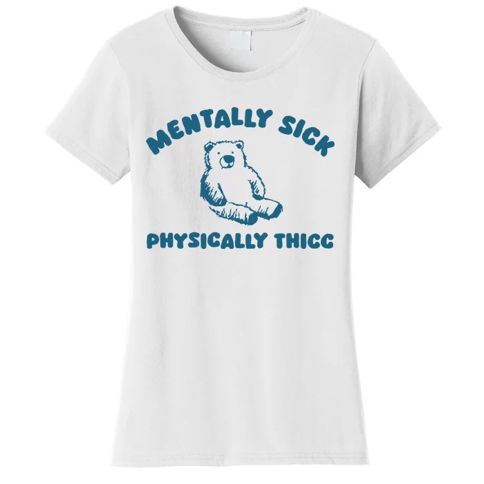 Mentally Sick Women's T-Shirt