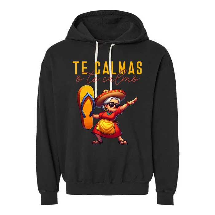 Mexican Spanish Mother Mom Expression Te Calmas O Te Calmo. Garment-Dyed Fleece Hoodie