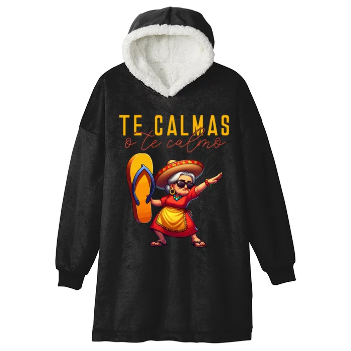 Mexican Spanish Mother Mom Expression Te Calmas O Te Calmo. Hooded Wearable Blanket