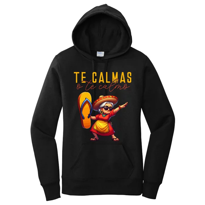 Mexican Spanish Mother Mom Expression Te Calmas O Te Calmo. Women's Pullover Hoodie