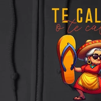 Mexican Spanish Mother Mom Expression Te Calmas O Te Calmo. Full Zip Hoodie