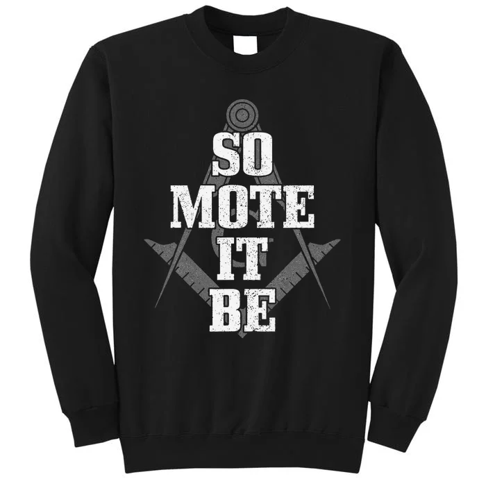 Mason So Mote It Be Freemason Masonic Square & Compass Sweatshirt