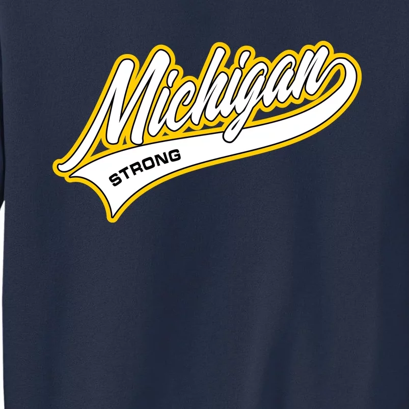 Michigan Strong Sweatshirt