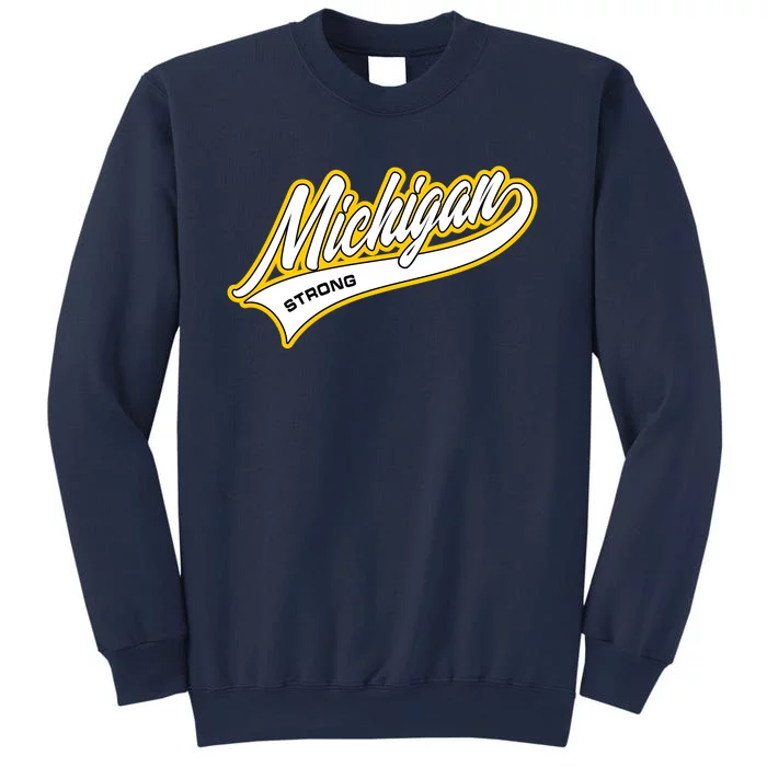 Michigan Strong Sweatshirt