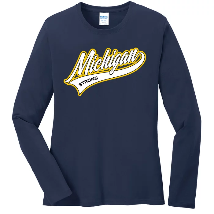 Michigan Strong Ladies Long Sleeve Shirt