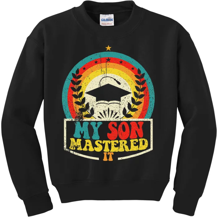 My Son Mastered It Class Of 2024 Vintage Masters Kids Sweatshirt