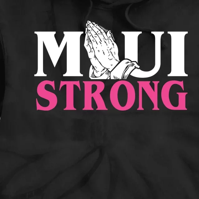 Maui Strong Tie Dye Hoodie