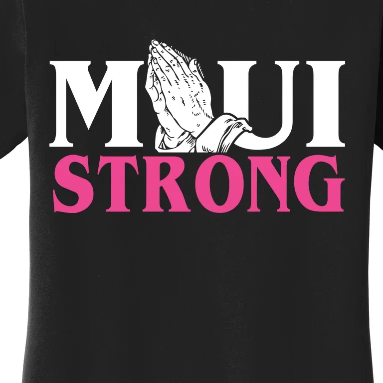 Maui Strong Women's T-Shirt