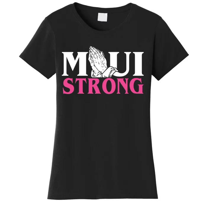 Maui Strong Women's T-Shirt