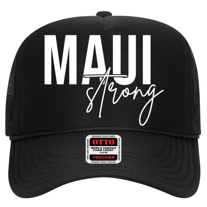 Maui Strong High Crown Mesh Trucker Hat