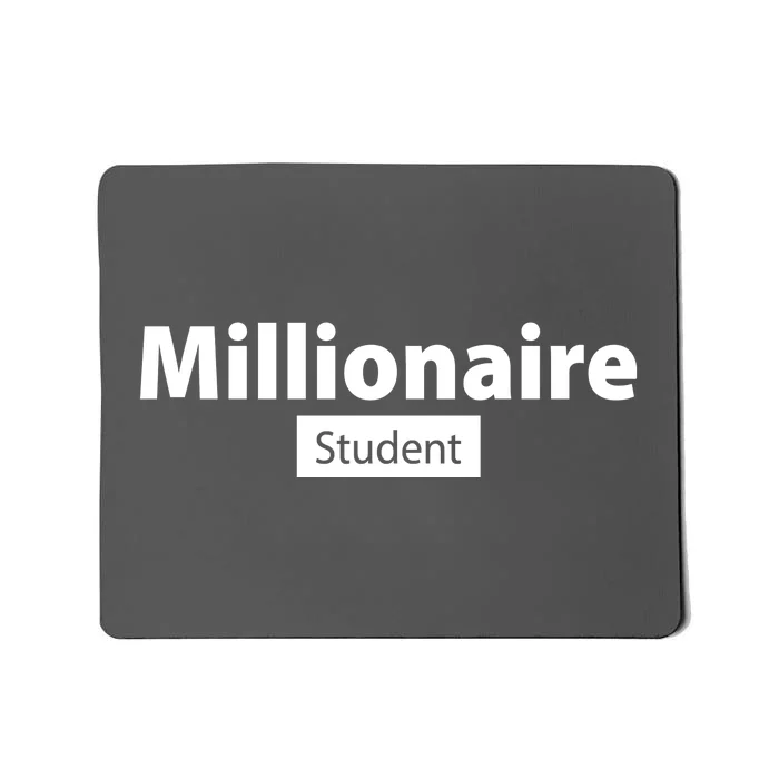 Millionaire Student Mousepad