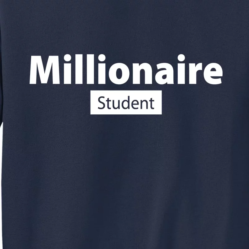 Millionaire Student Sweatshirt