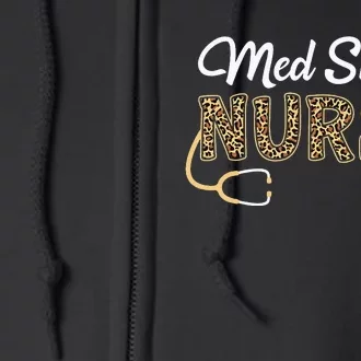 Med Surg Nurse Medical Surgical Nursing Full Zip Hoodie