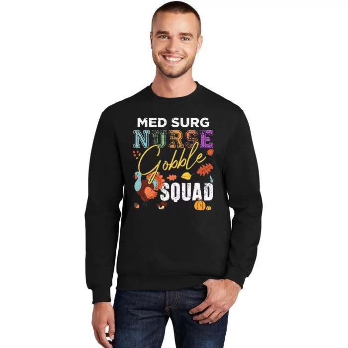 Med Surg Nurse Gobble Squad Thanksgiving Fall Sweatshirt