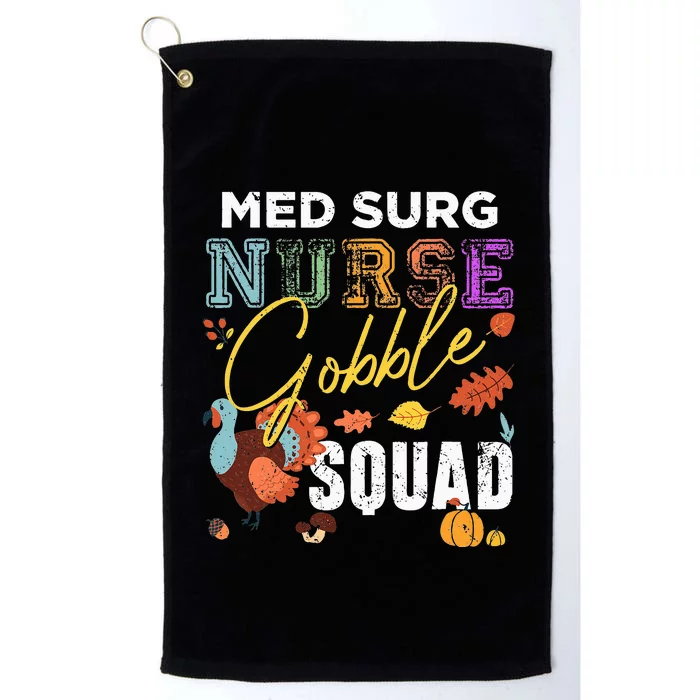 Med Surg Nurse Gobble Squad Thanksgiving Fall Platinum Collection Golf Towel